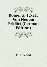 Romer 5, 12-21: Von Neuem Erklart (German Edition)