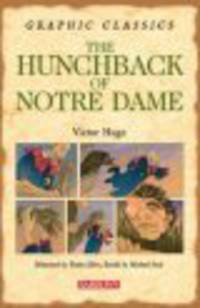 Hunchback of Notre Dame, The (Graphic Classics)