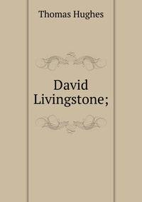 David Livingstone;