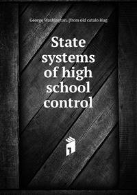 State systems of high school control