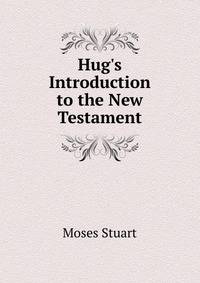 Hug's Introduction to the New Testament
