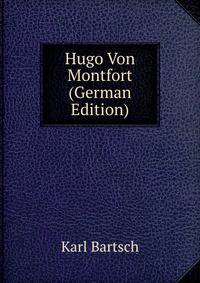Hugo Von Montfort (German Edition)