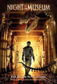 Night at the Museum. The Junior Novelization