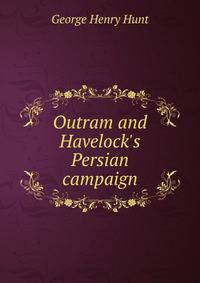 Outram and Havelock's Persian campaign