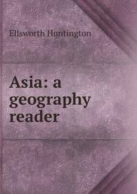 Asia: a geography reader