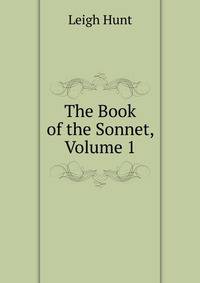 The Book of the Sonnet, Volume 1