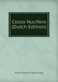 Cocos Nucifera (Dutch Edition)