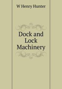 Dock and Lock Machinery