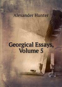 Georgical Essays, Volume 5