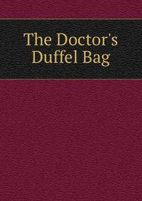 The Doctor's Duffel Bag