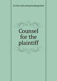 Counsel for the plaintiff