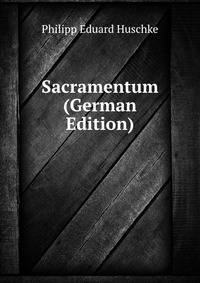 Sacramentum (German Edition)