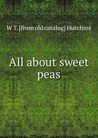 All about sweet peas