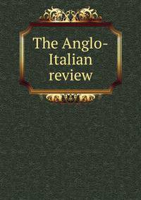 The Anglo-Italian review