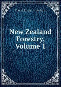 New Zealand Forestry, Volume 1