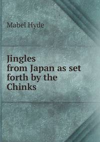 Jingles from Japan as set forth by the Chinks