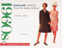 Fashionable Clothing from the Sears Catalogs: Late 1960s