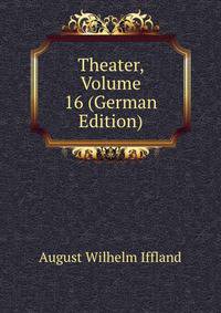Theater, Volume 16 (German Edition)