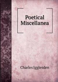 Poetical Miscellanea