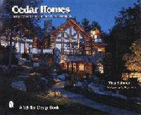Cedar Homes. Ideas for Log and Timber Frame Designs