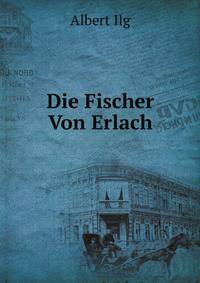 Die Fischer Von Erlach
