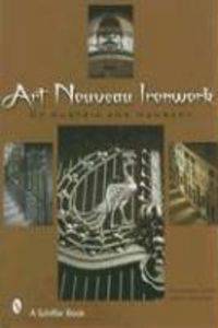 Art Nouveau Ironwork of Austria and Hungary
