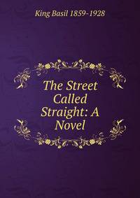 The Street Called Straight: A Novel