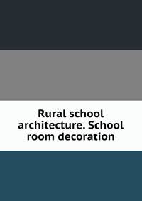 Rural school architecture. School room decoration
