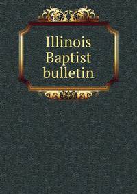 Illinois Baptist bulletin
