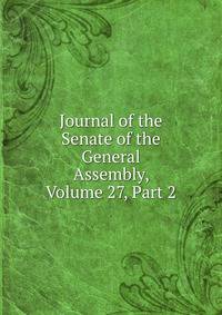 Journal of the Senate of the General Assembly, Volume 27, Part 2