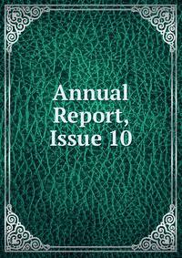 Annual Report, Issue 10