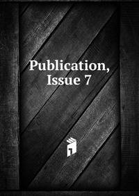 Publication, Issue 7