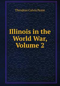 Illinois in the World War, Volume 2