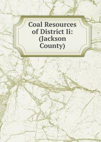 Coal Resources of District Ii: (Jackson County)