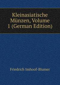 Kleinasiatische Munzen, Volume 1 (German Edition)