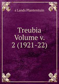 Treubia Volume v. 2 (1921-22)