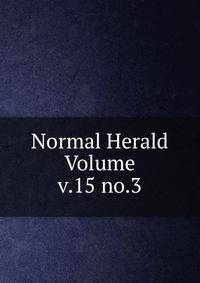 Normal Herald Volume v.15 no.3