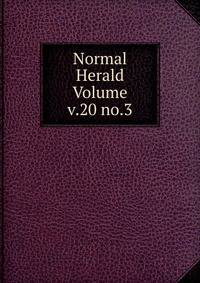 Normal Herald Volume v.20 no.3