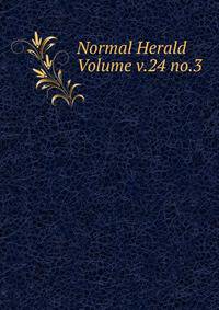 Normal Herald Volume v.24 no.3