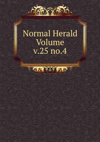 Normal Herald Volume v.25 no.4