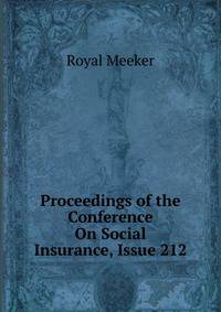 Proceedings of the Conference On Social Insurance, Issue 212