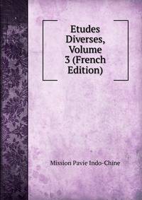 Etudes Diverses, Volume 3 (French Edition)