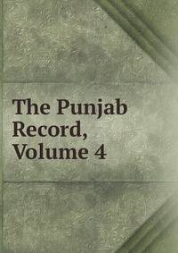 The Punjab Record, Volume 4