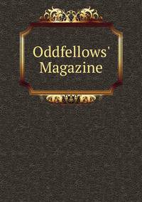 Oddfellows' Magazine