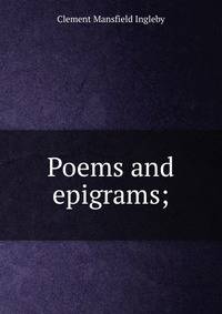 Poems and epigrams;