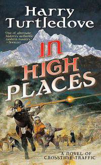 In High Places (Crosstime Traffic Series #3)