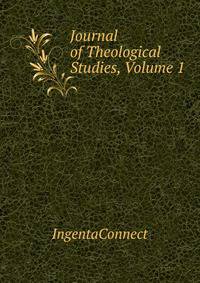 Journal of Theological Studies, Volume 1