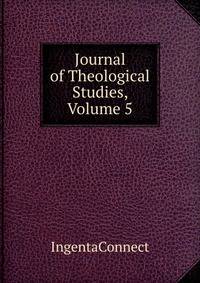 Journal of Theological Studies, Volume 5