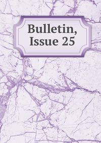 Bulletin, Issue 25