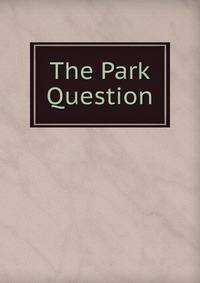 The Park Question